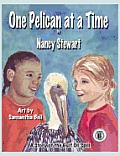 One Pelican at a Time: A Story of the Gulf Oil Spill (Large Print)