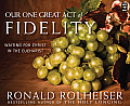 Our One Great Act of Fidelity: Waiting for Christ in the Eucharist Cover