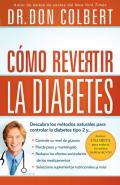 Como Revertir la Diabetes = Reversing Diabetes