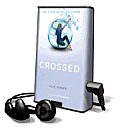 Crossed (Playaway Young Adult) Cover