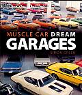 Muscle Car Dream Garages