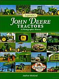 Legendary John Deere Tractors: A Photographic History