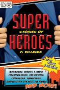 Super Stories of Heroes and Villains