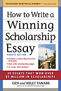 How to Write a Winning Scholarship Essay: Including 30 Essays That Won Over $3 Million in Scholarships Cover