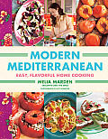 Modern Mediterranean: Easy, Flavorful Home Cooking