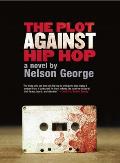The Plot Against Hip Hop Cover