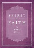 Spirit of Faith: The Human Soul (Spirit of Faith)