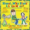 Blues!.. Why Blues and Latin Music?: Bluesman, Bluesman, Bluesman