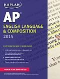 Kaplan AP English Language and Composition (Kaplan AP English Language & Composition)