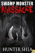 Swamp Monster Massacre