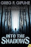 Into the Shadows