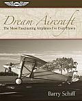 Dream Aircraft: The Most Fascinating Airplanes I've Ever Flown