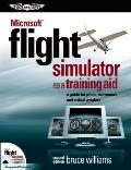 Microsoft(r) Flight Simulator as a Training Aid: A Guide for Pilots, Instructors, and Virtual Aviators Cover