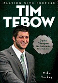 Playing with Purpose:  Tim Tebow Cover