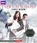 Torchwood: First Born: A Prequel to Torchwood: Miracle Day (Torchwood)