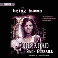 Being Human: The Road
