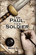I Am Paul, the Soldier Cover