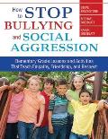How to Stop Bullying and Social Aggression: Elementary Grade Lesson Activities That Teach Empathy, Friendship, and Respect