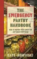 The Emergency Pantry Handbook: How to Prepare Your Family for Just about Everything Cover