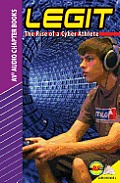 Legit: The Rise of a Cyber Athlete (Av2 Audio Chapter Books)