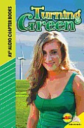 Turning Green (Av2 Audio Chapter Books)