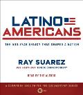 Latino Americans: The 500-Year Legacy That Shaped a Nation Cover