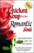 Chicken Soup for the Romantic Soul: Inspirational Stories about Love and Romance Cover