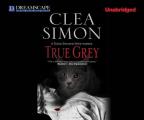 True Grey (Dulcie Schwartz Feline Mystery)