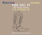 Big It: And Other Stories