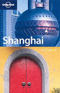 Lonely Planet Shanghai 2ND Edition