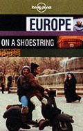 Lonely Planet Europe on a Shoestring (Lonely Planet Europe on a Shoestring)