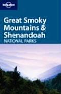 Great Smoky Mountains & Shenandoah National Parks 1/E (Lonely Planet Great Smoky Mountains & Shenandoah National Parks)