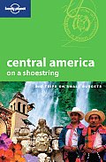 Central America on a Shoestring (Lonely Planet Central America on a Shoestring) Cover