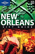 Lonely Planet New Orleans City Guide [With Pullout Map] (Lonely Planet New Orleans)