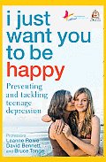 I Just Want You to Be Happy: Preventing and Tackling Teenage Depression