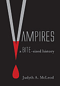 Vampires: A Bite-Sized History. Judyth McLeod Cover