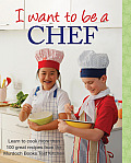 I Want to Be a Chef (I Want to Be a Chef)