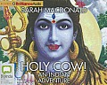 Holy Cow!: An Indian Adventure