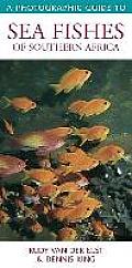 A Photographic Guide to Sea Fishes of Southern Africa