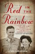Red in the Rainbow: The Life and Times of Fred and Sarah Carneson