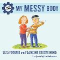 My Messy Body (Body Works)