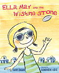 Ella May and the Wishing Stone
