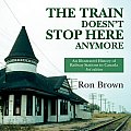 The Train Doesn't Stop Here Anymore