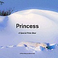 Princess: A Special Polar Bear