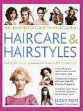 The Illustrated Guide to Professional Haircare & Hairstyles: With 280 Style Ideas and Step-By-Step Techniques Cover