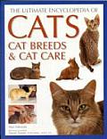 The Ultimate Encyclopedia of Cats, Cat Breeds & Cat Care