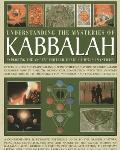 Understanding the Mysteries of Kabbalah: Exploring the Ancient Esoteric Heart of Jewish Mysticism: Offers Concise and Practical Insight Into the Found