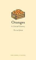 Oranges: A Global History (Reaktion Books - Edible) Cover