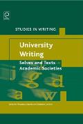 Studies in Writing #24: University Writing: Selves and Texts in Academic Societies