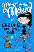 Spooky Sports Day (Monstrous Maud)